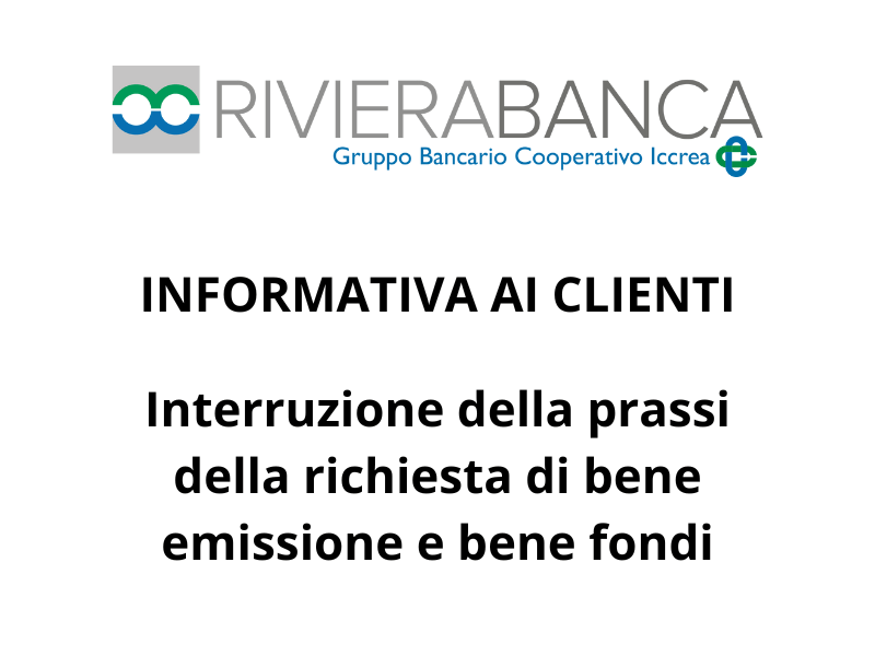 Interruzione della prassi della richiesta di bene emissione e bene fondi